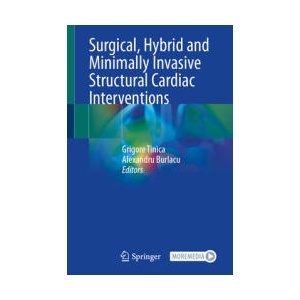 Surgical, Hybrid and Minimally Invasive Structural Cardiac Interventions | Grigore Tinica, Alexandru Burlacu (ISBN: 9783032166753)