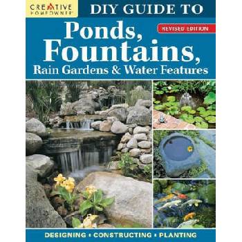 Image 1 of DIY Guide to Ponds, Fountains, Rain Gardens & Water Features, Revised Edition | Nina Koziol