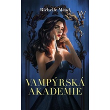 Vampýrská akademie 1 Vampýrská akademie - Richelle Mead