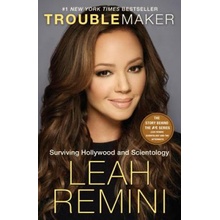 Troublemaker: Surviving Hollywood and Scientology Remini LeahPaperback