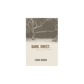 Dark. Sweet. - Hogan Linda