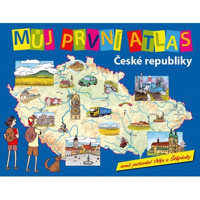 Můj první atlas ČR aneb putování Vítka a Štěpánky