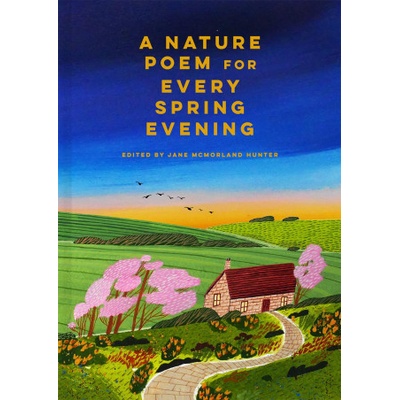 Nature Poem for Every Spring Evening | HUNTER JANE MCMORLAND