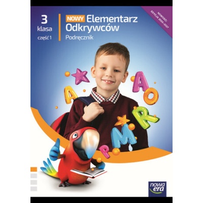 Nowy Elementarz Odkrywców. Szkoła Podstawowa klasa 3 cz. 1. Podręcznik. Edukacja polonistyczna, przy