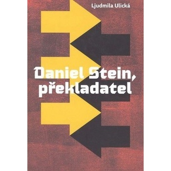 Daniel Stein, překladatel Ljudmila Ulická