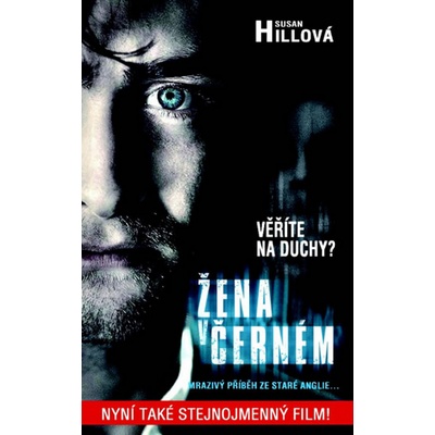 Žena v černém - Mrazivý příběh ze staré Anglie… - Susan Hillová
