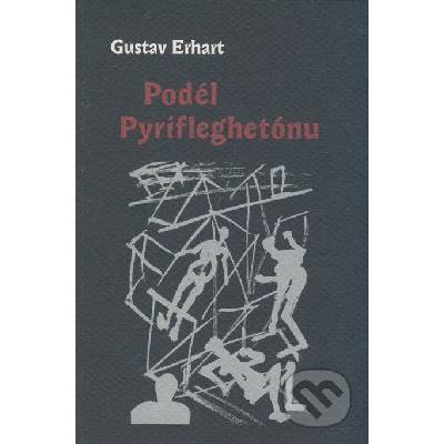 Podél Pyrifleghetónu - Gustav Erhart