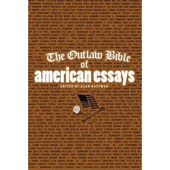 Thunder's Mouth Press Outlaw Bible of American Essays | Alan Kaufman, Alan Kaufman, Editors