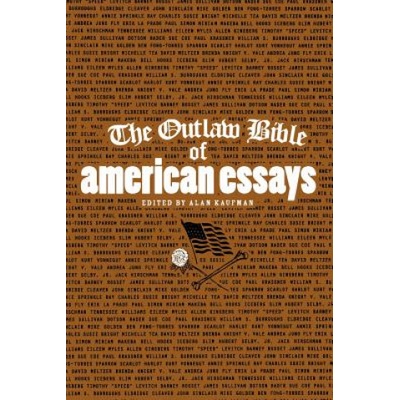 Thunder's Mouth Press Outlaw Bible of American Essays | Alan Kaufman, Alan Kaufman, Editors