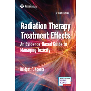 Radiation Therapy Treatment Effects | Bridget F. Koontz (ISBN: 9780826101709)
