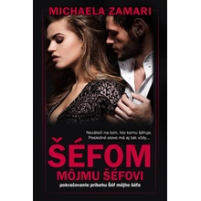 Šéfom môjmu šéfovi - Michaela Zamari