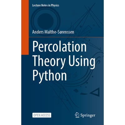 Percolation Theory Using Python - Malthe-Srenssen Anders