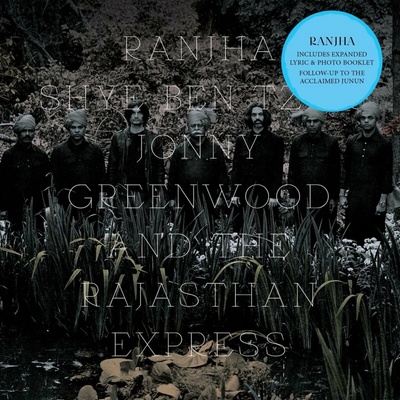Shye Ben-Tzur & Jonny Greenwood & The Rajasthan Express - Ranjha CD