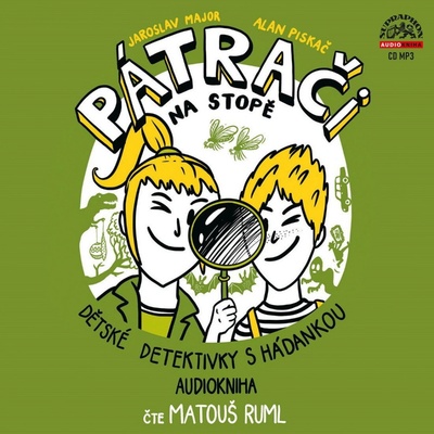 Pátrači na stopě aneb Dětské detektivky hádankou Major Piskač Ruml Matouš MP3 CD – Zboží Mobilmania