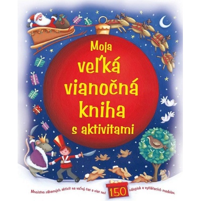 Moja veľká vianočná kniha s aktivitami