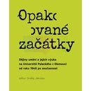 Opakované začátky.