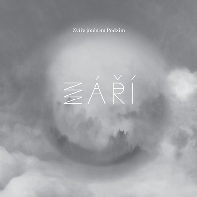 ZVIRE JMENEM PODZIM - ZARI LP