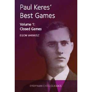 Paul Keres' Best Games | Egon Varnusz (ISBN: 9781781943342)