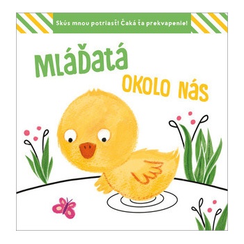 Mláďatá okolo nás