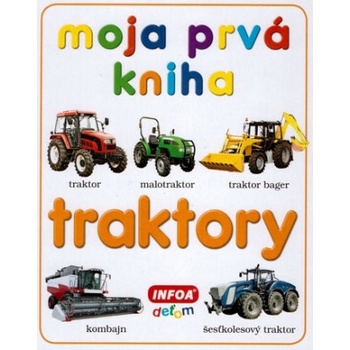 Moja prvá kniha Traktory