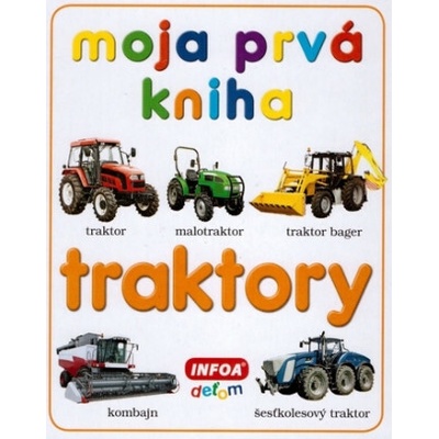 Moja prvá kniha Traktory