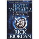 Hotel Valhalla Guide to the Norse Worlds: You- Rick Riordan