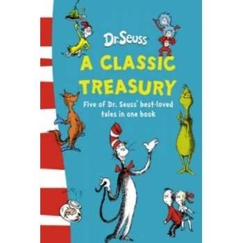 Dr. Seuss: A Classic Treasury