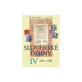 Slovenské dejiny IV - Róbert Letz
