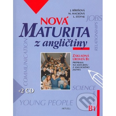 Nová maturita z angličtiny + 2CD - Základná úroveň B1 - Kolektív autorov