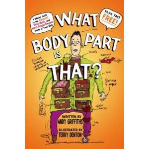 WHAT BODY PART IS THAT | Andy Griffiths, Terry Denton (2013)