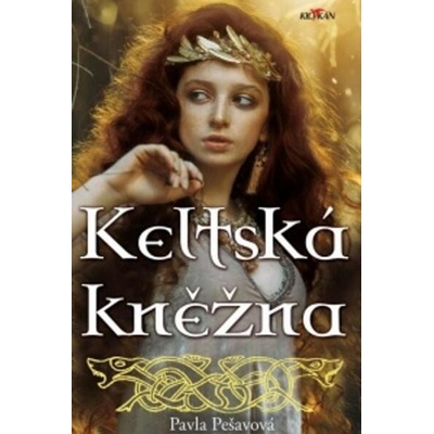 Keltská kněžna - Pavla Pešavová