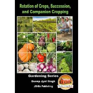 Rotation of Crops, Succession, and Companion Cropping | Dueep Jyot Singh, John Davidson, Mendon Cottage Books (ISBN: 9781522814481)