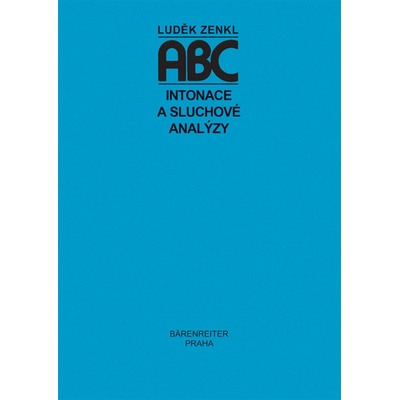 ABC intonace a sluchové analýzy - Luděk Zenkl