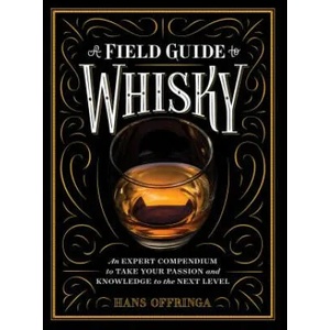 Field Guide to Whisky | Hans Offringa (ISBN: 9781579657512)