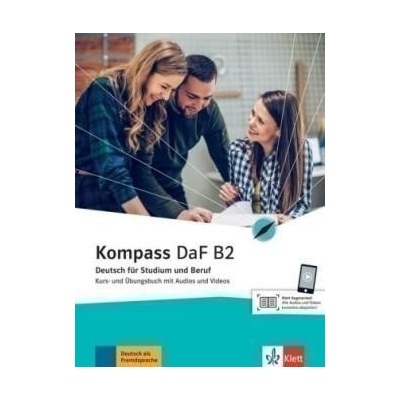 Braun Birgit Fügert Nadja Jin Friederike Mautsch Klaus Sander Ilse Schäfer Nicole Schmeiser Daniela - Kompass DaF B2