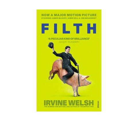 Filth - Irvine Welsh