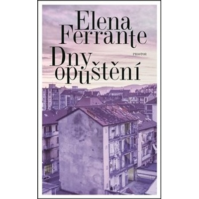 Dny opuštění - Elena Ferrante