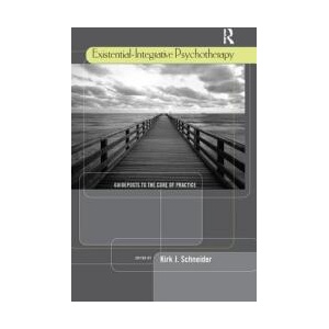 Existential-Integrative Psychotherapy | Kirk J. Schneider (ISBN: 9781138969261)