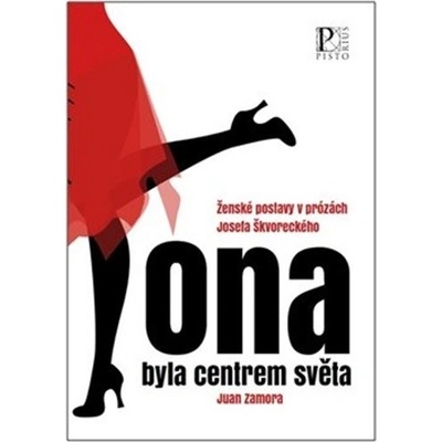Ona byla centrem světa - Zamora Juan, Brožovaná
