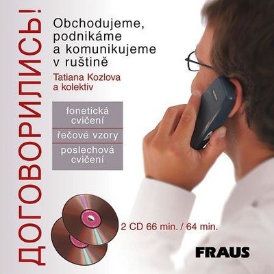 Dogovorilis-obchodujeme,podnikáme a komunikujeme v ruštině -