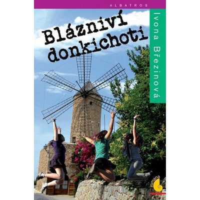 Blázniví donkichoti