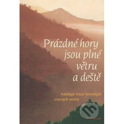 Prázdné hory jsou plné větru a deště