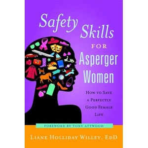Safety Skills for Asperger Women | Liane Holliday Willey (ISBN: 9781849058360)