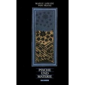 Psyche und Materie | Marie-Louise von Franz (ISBN: 9783856306151)