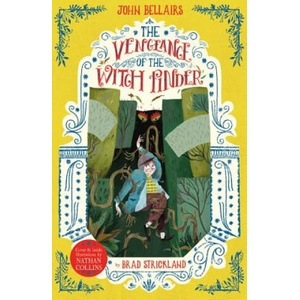Vengeance of the Witch Finder - The House With a Clock in Its Walls 5 (ISBN: 9781848128187)
