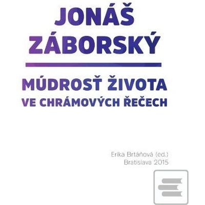 Jonáš Záborský - Múdrosť života ve chrámových řečech