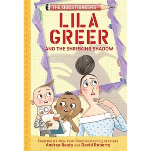 Lila Greer and the Shrieking Shadow | David Roberts (ISBN: 9781419775727)