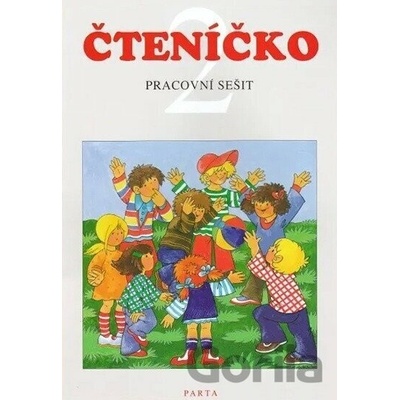 Čteníčko 2 pracovní sešit pro 2. ročník - Libuše Kubová Dana, Dvořáková