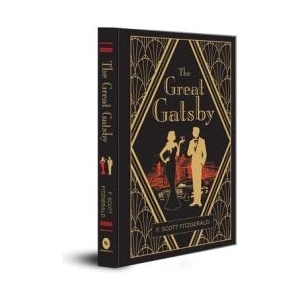 The Great Gatsby (Deluxe Hardbound Edition): A Masterpiece of American Classic Jazz Age F. Scott Fitzgerald Novel Tragic Romance Perfect Pick for Lite | F. Scott Fitzgerald (ISBN: 9789390183524)