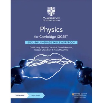 Image 1 of Physics for Cambridge IGCSE English Language Skills Workbook with Digital Access (2 Years) | David Sang, Timothy Chadwick, Darrell Hamilton, Deepak Choudhary, Fiona Mauchline